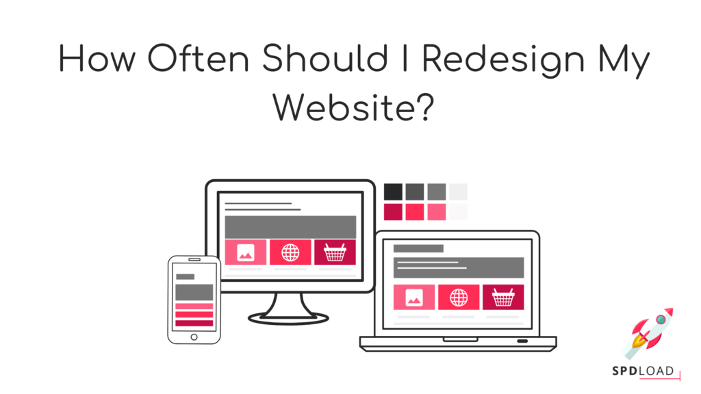 How Often Should I Redesign My Website?