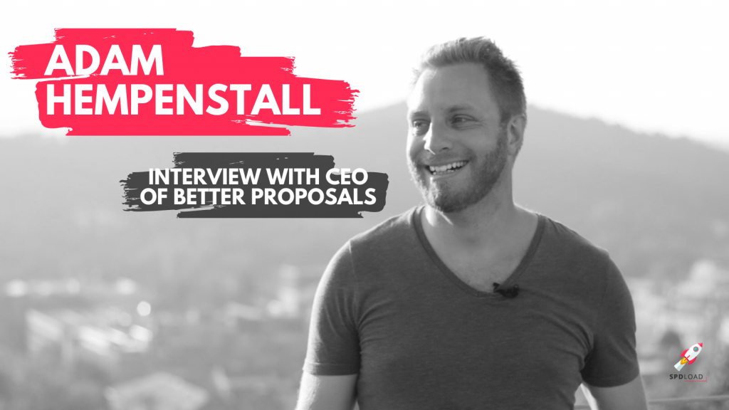 Adam Hempenstall: Better Proposals, 2020 SaaS trends, and marketing.