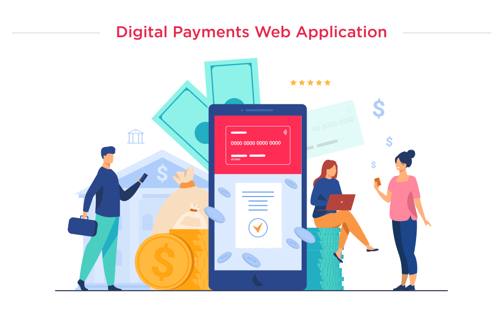 Digital payments solutions are among the most quickly growth web application ideas