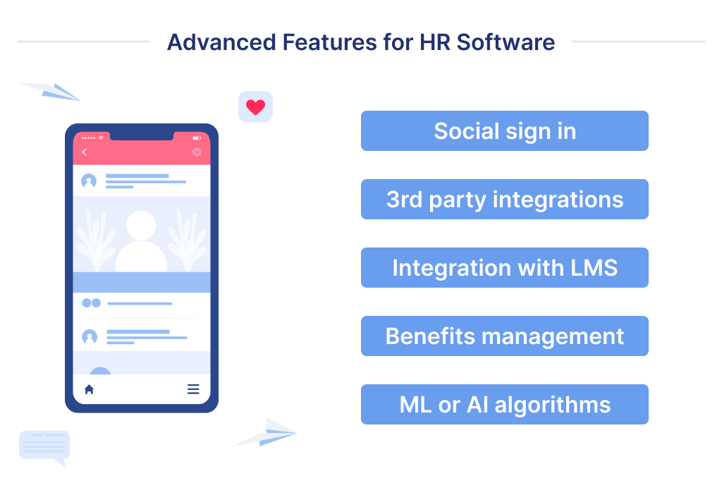 Here you will find advanced features that you can incorporate into your HR software development, when developing from scratch or to scale your application.