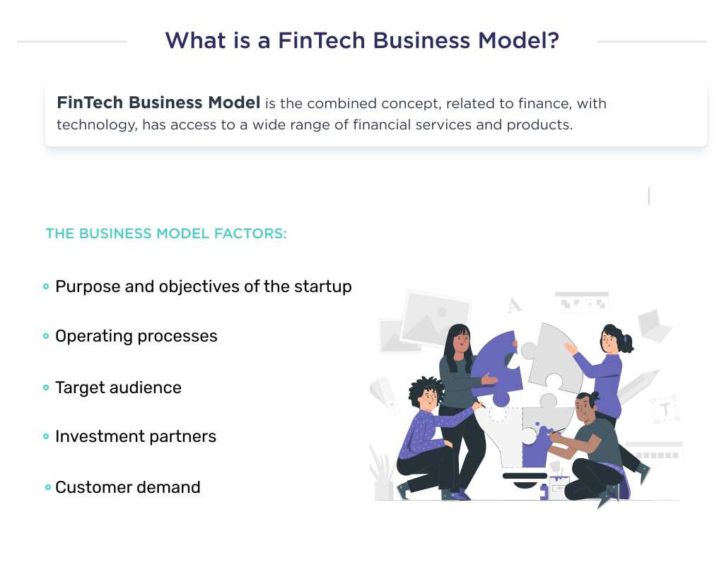 What a fintech business model is and what factors can be used to determine the right model for a startup