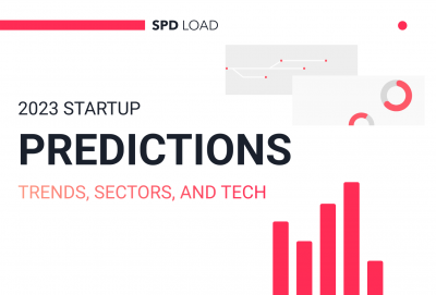 2023 Startup Predictions: The Trends, Sectors, And Tech Worth Watching