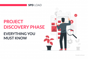 Project Discovery Phase: Why It’s Essential & How to Do It Right