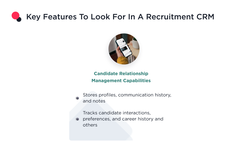 the image shows the featires to look in a recruiting crm, such as candidate relationship management 