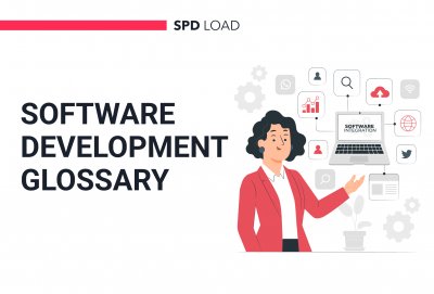 Software Development Glossary: 110 Terms You Should Know