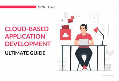 Cloud-Based Application Development: Ultimate Guide
